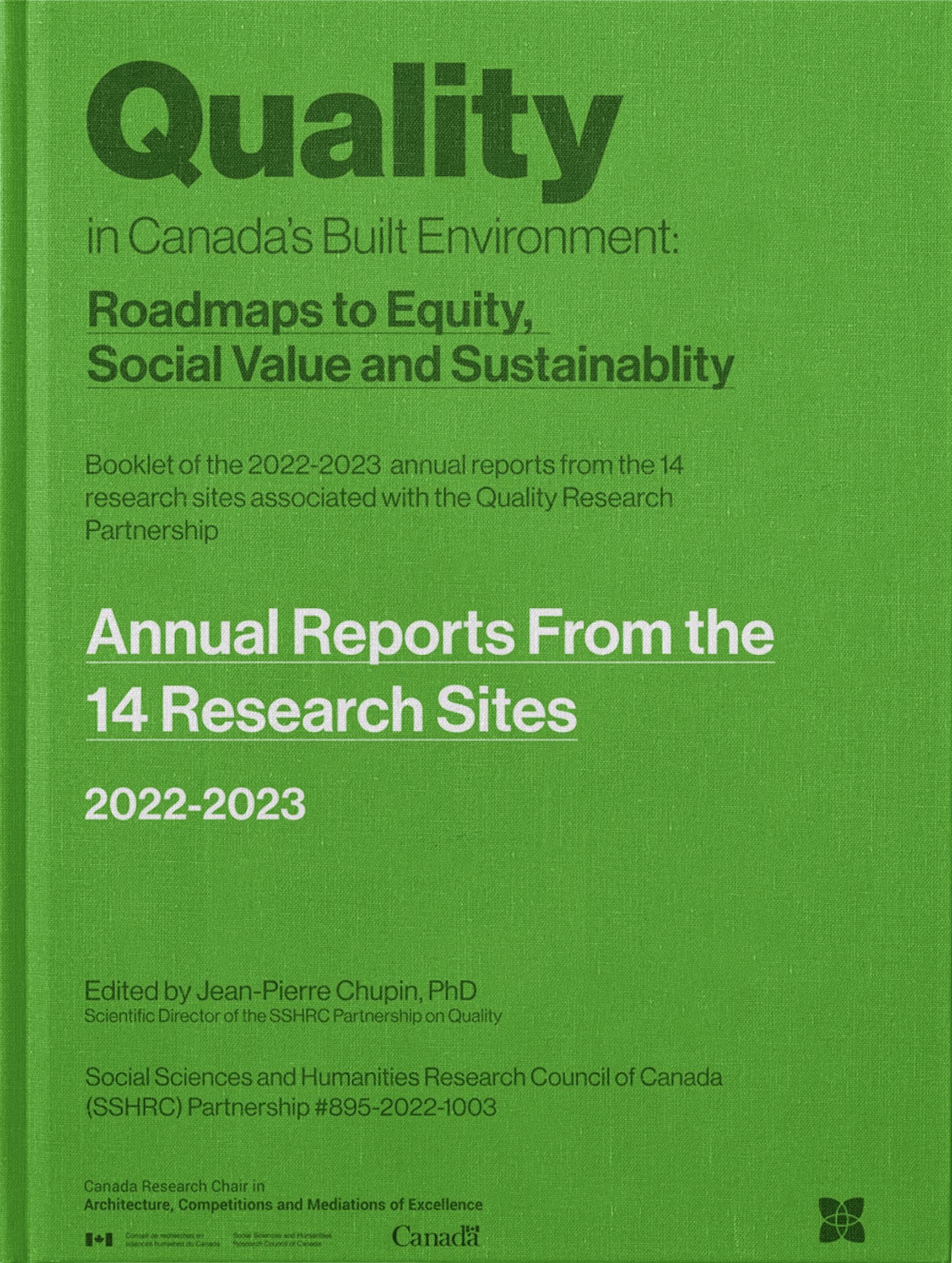 Annual Reports from the 14 Research Sites. 2022-2023. SSRHC Research Partnership (#895-2022-1003). Edited by Jean-Pierre Chupin, 2023, Université de Montréal. 75 pages